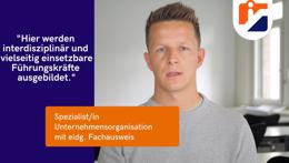 Preview of the video «Spezialistin / Spezialist in Unternehmensorganisation mit eidg. Fachausweis»