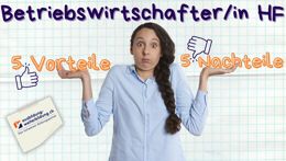 Preview of the video «Betriebswirtschafter HF: 5 Vorteile, 5 Nachteile»